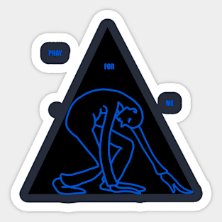 pray (for) me Sticker